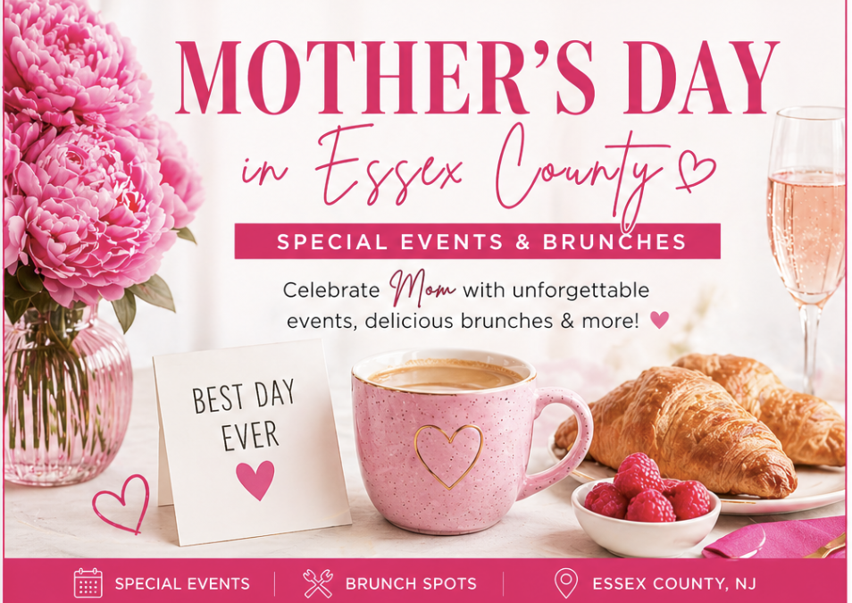 Mother’s Day Events & Brunch Guide in Essex County, NJ